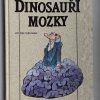 A.J.Bernstein, S.C.Rozen: Dinosauří mozky, 1993 - Image 2