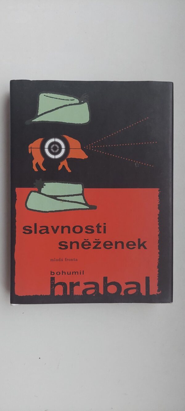 Bohumil Hrabal: Slavnosti sněženek, 2013