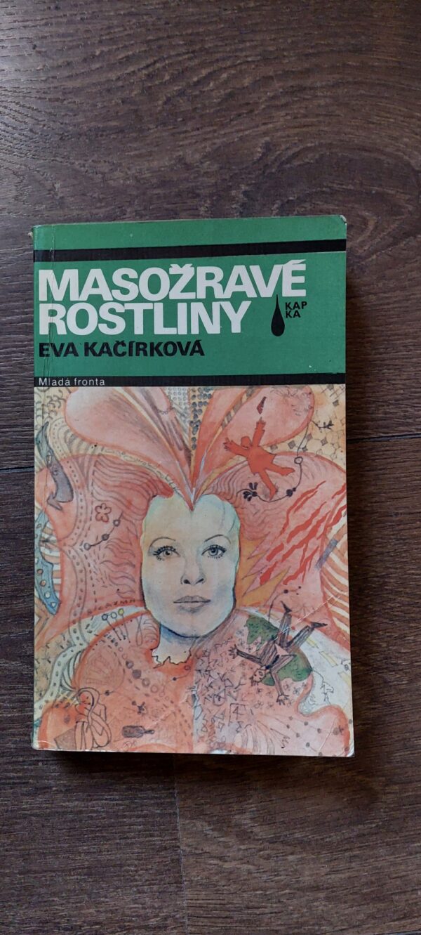 Eva Kačírková: Masožravé rostliny, 1989