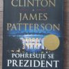 James Patterson & Bill Clinton: Pohřešuje se prezident, 2018 - Image 2