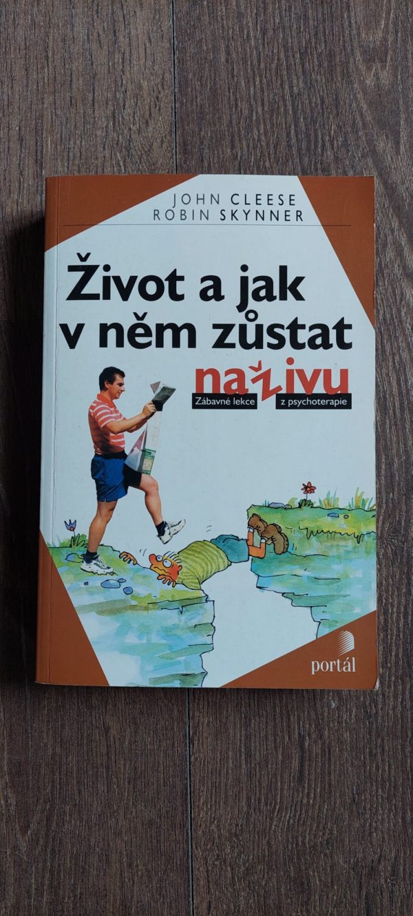 John Cleese, Robin Skynner: Život a jak v něm zůstat na živu, 2000