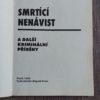 Ladislav Tunys, Jan Stach: Smrtící nenávist a další kriminální příběhy, 1996 - Image 3